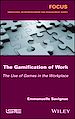 Télécharger le livre :  The Gamification of Work