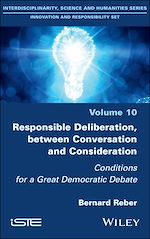 Télécharger le livre :  Responsible Deliberation, between Conversation and Consideration
