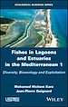 Télécharger le livre :  Fishes in Lagoons and Estuaries in the Mediterranean 1