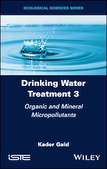 Télécharger le livre :  Drinking Water Treatment, Organic and Mineral Micropollutants