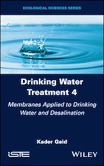 Télécharger le livre :  Drinking Water Treatment, Membranes Applied to Drinking Water and Desalination