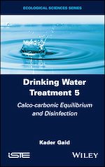 Télécharger le livre :  Drinking Water Treatment, Calco-carbonic Equilibrium and Disinfection