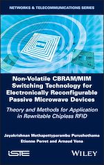 Télécharger le livre :  Non-Volatile CBRAM/MIM Switching Technology for Electronically Reconfigurable Passive Microwave Devices