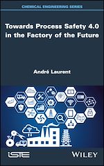 Télécharger le livre :  Towards Process Safety 4.0 in the Factory of the Future