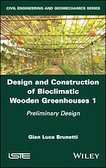 Download this eBook Design and Construction of Bioclimatic Wooden Greenhouses, Volume 1