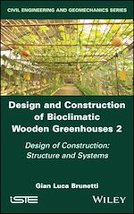 Download this eBook Design and Construction of Bioclimatic Wooden Greenhouses, Volume 2