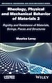 Télécharger le livre :  Rheology, Physical and Mechanical Behavior of Materials 3
