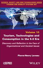 Télécharger le livre :  Tourism, Technologies and Consumption in the 5.0 Era