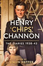 Télécharger le livre :  Henry ‘Chips' Channon: The Diaries (Volume 2)