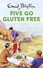 Télécharger le livre :  Five Go Gluten Free