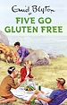 Télécharger le livre :  Five Go Gluten Free
