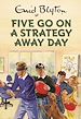 Télécharger le livre :  Five Go On A Strategy Away Day
