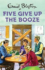Télécharger le livre :  Five Give Up the Booze