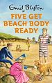 Télécharger le livre :  Five Get Beach Body Ready