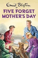 Télécharger le livre :  Five Forget Mother's Day