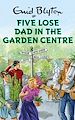 Télécharger le livre :  Five Lose Dad in the Garden Centre