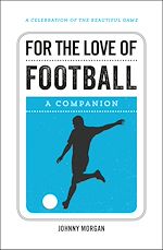 Télécharger le livre :  For the Love of Football
