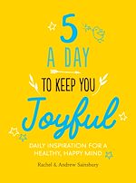 Télécharger le livre :  Five A Day to Keep You Joyful