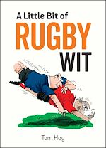 Télécharger le livre :  A Little Bit of Rugby Wit