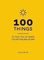 Download this eBook 100 Things to Pick You Up When You're Feeling Down