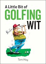 Télécharger le livre :  A Little Bit of Golfing Wit