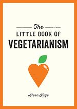 Télécharger le livre :  The Little Book of Vegetarianism