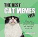Télécharger le livre :  The Best Cat Memes Ever