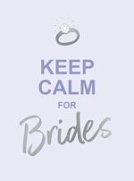 Télécharger le livre :  Keep Calm for Brides