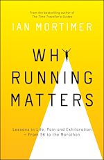 Télécharger le livre :  Why Running Matters