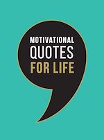 Télécharger le livre :  Motivational Quotes for Life