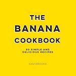 Télécharger le livre :  The Banana Cookbook