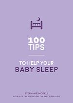 Download this eBook 100 Tips to Help Your Baby Sleep