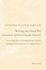 Télécharger le livre :  Writing the Great War / Comment écrire la Grande Guerre?