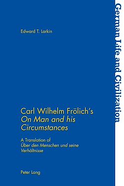 Télécharger le livre :  Carl Wilhelm Froelich’s «On Man and his Circumstances»