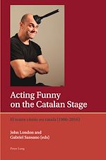 Télécharger le livre :  Acting Funny on the Catalan Stage