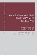 Télécharger le livre :  Navigating Maritime Languages and Narratives