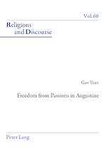 Télécharger le livre :  Freedom From Passions in Augustine