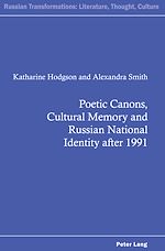 Télécharger le livre :  Poetic Canons, Cultural Memory and Russian National Identity after 1991