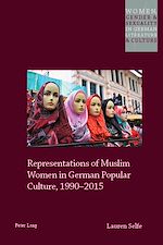 Télécharger le livre :  Representations of Muslim Women in German Popular Culture, 1990–2015