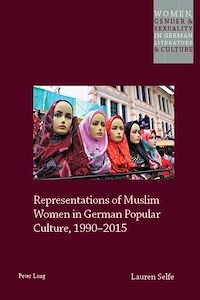 Télécharger le livre :  Representations of Muslim Women in German Popular Culture, 1990–2015