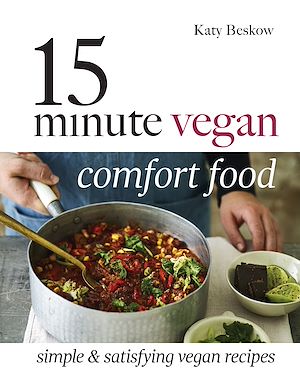 Téléchargez le livre :  15 Minute Vegan Comfort Food