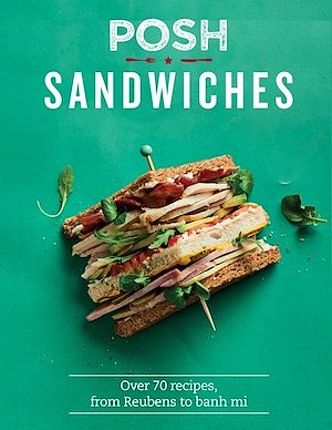 Download the eBook: Posh Sandwiches