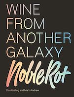 Download this eBook The Noble Rot Book: Wine from Another Galaxy