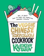 Télécharger le livre :  The Veggie Chinese Takeaway Cookbook