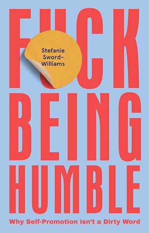 Download the eBook: F*ck Being Humble