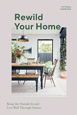 Télécharger le livre :  Rewild Your Home