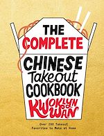Télécharger le livre :  The Complete Chinese Takeout Cookbook