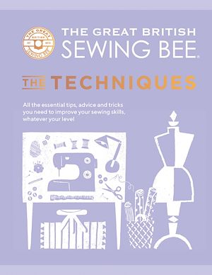 Download the eBook: The Great British Sewing Bee: The Techniques