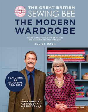 Téléchargez le livre :  The Great British Sewing Bee: The Modern Wardrobe