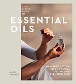 Télécharger le livre :  The Little Book of Essential Oils
